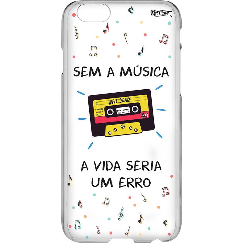 Capa Silicone NetCase Vazada 'Sem a Música a Vida Seria Um Erro'