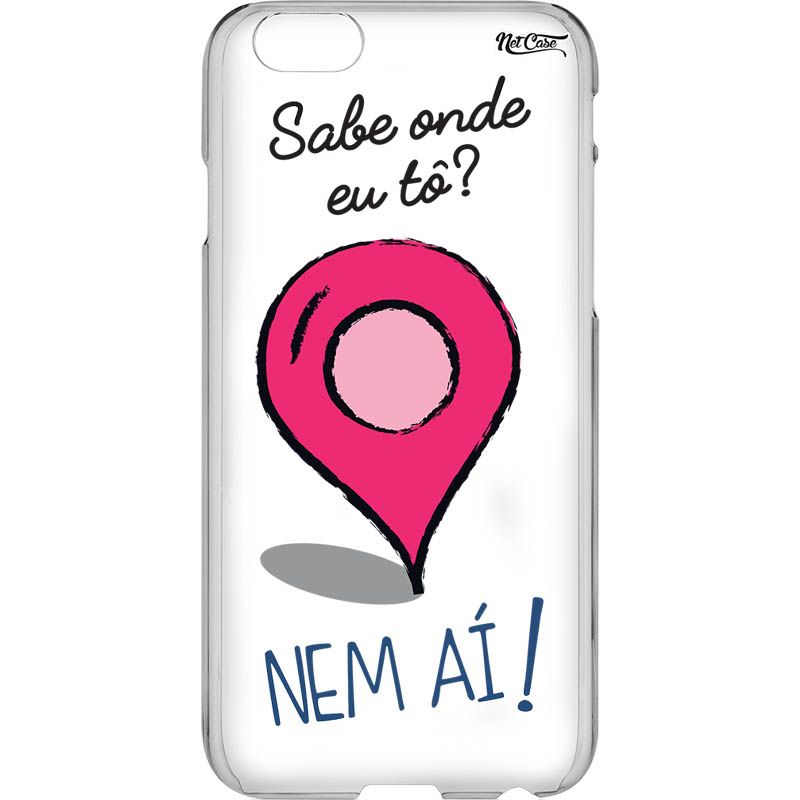 Capa Silicone NetCase Vazada Sabe Onde eu Tô? Nem Aí!