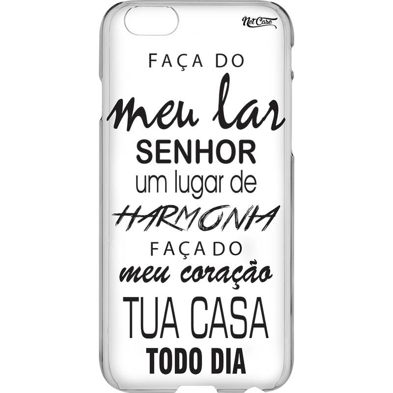 Capa Silicone NetCase Vazada ''Faça do Meu Lar e do Meu Coração, Senhor, Tua Casa''