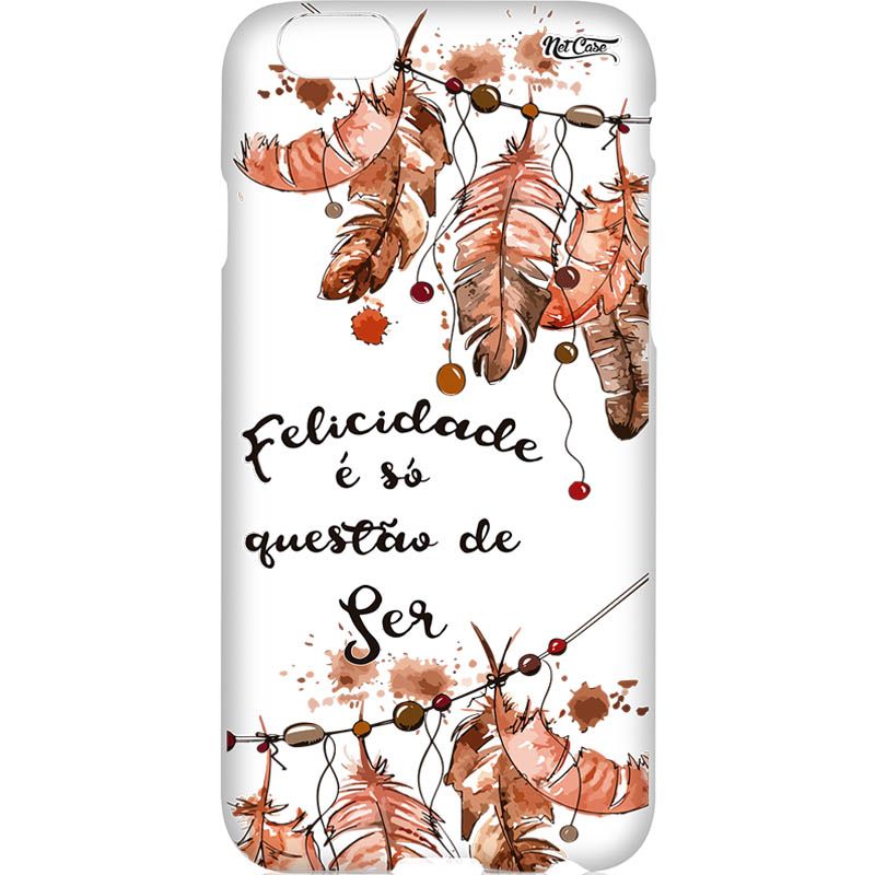 Capa Silicone NetCase Vazada 'Felicidade É Só Questão de Ser'